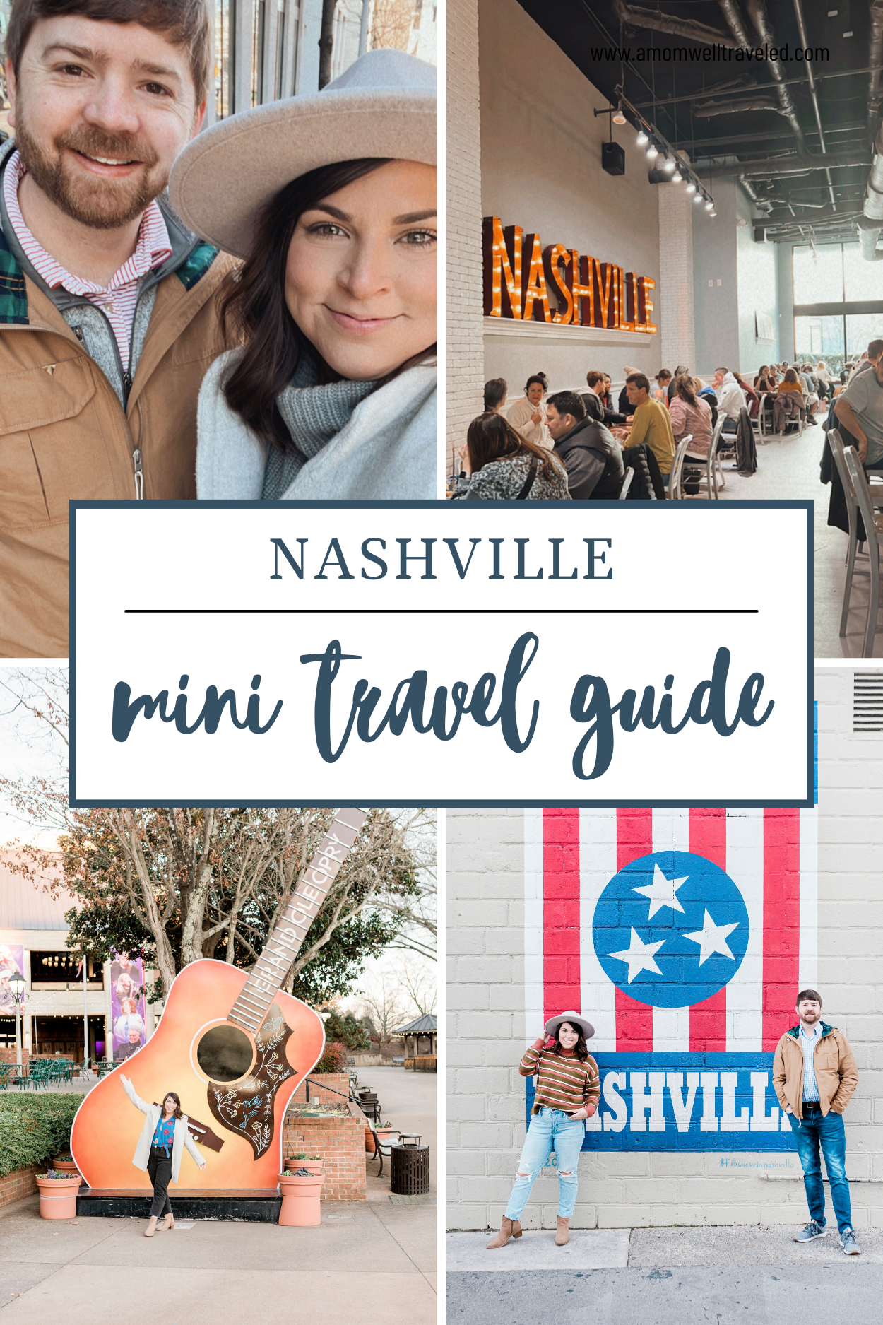 Best of Nashville mini travel guide pinterest pin A Mom Well Traveled blog