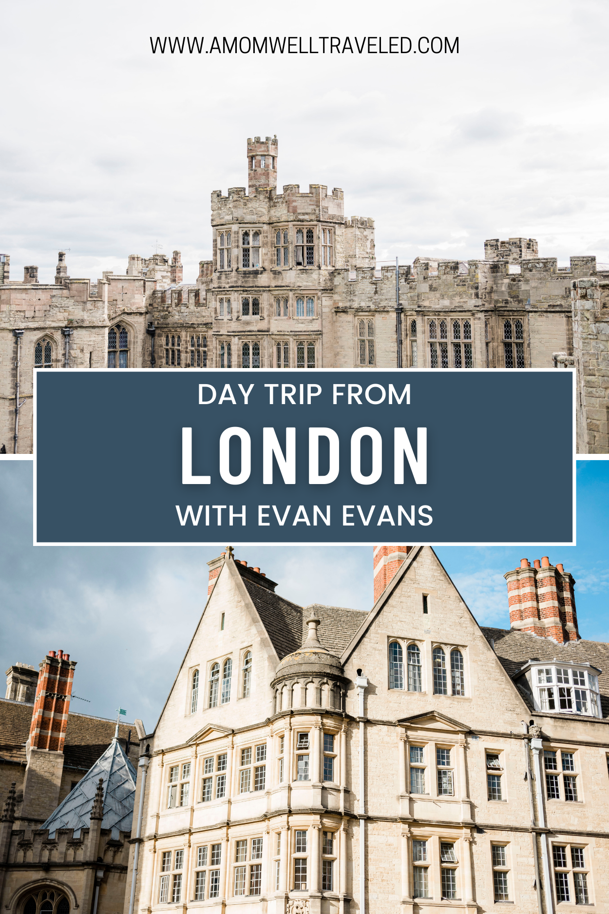 Day trip from London with Evan Evans to Oxford, Warwick Castle, Cotswolds 