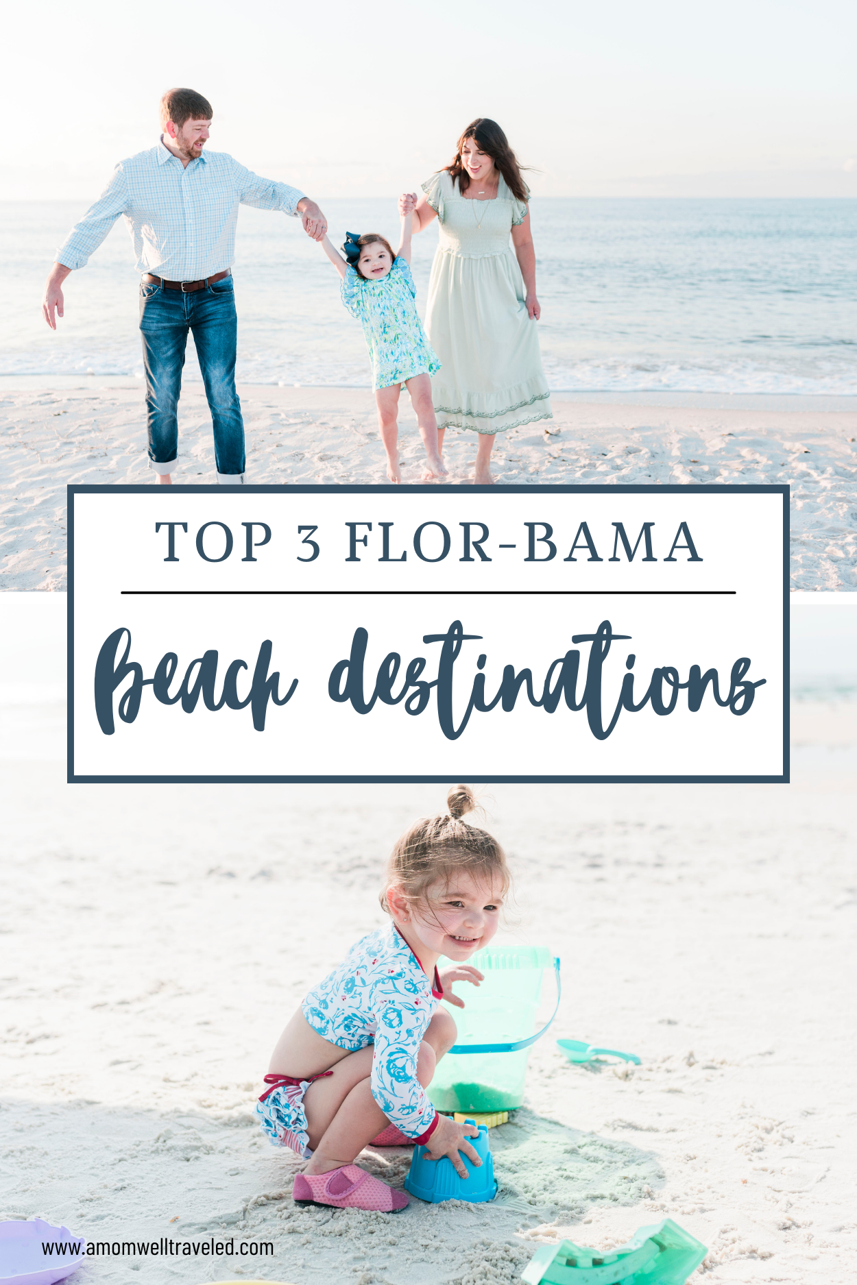 Top 3 Best Beach Destinations for families. Florida and Alabama beaches.