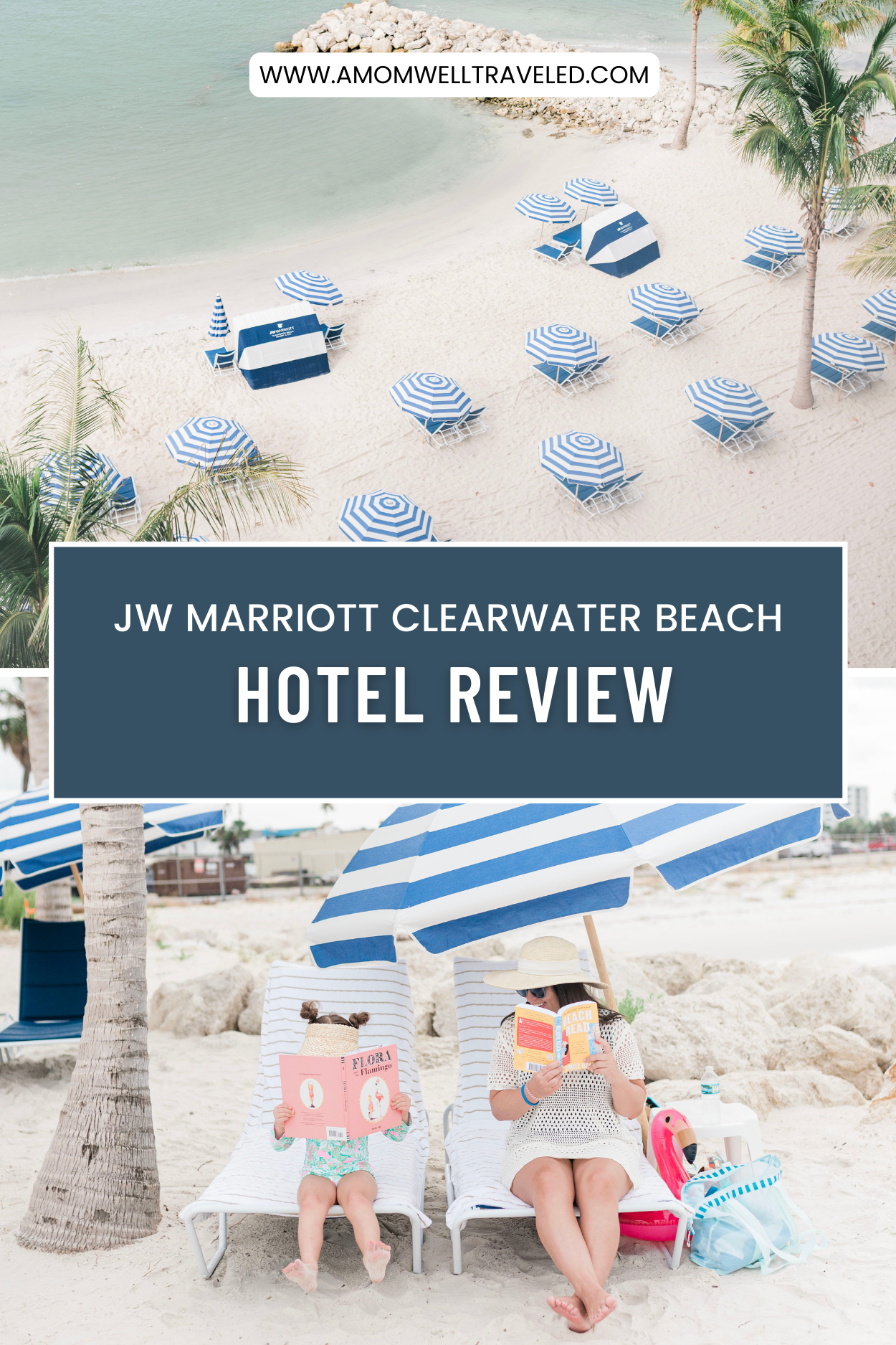 Pinterest Pin for the best beach resort in clearwater beach, florida, the JW Marriott Clearwater Beach by A Mom Well Traveled Blog