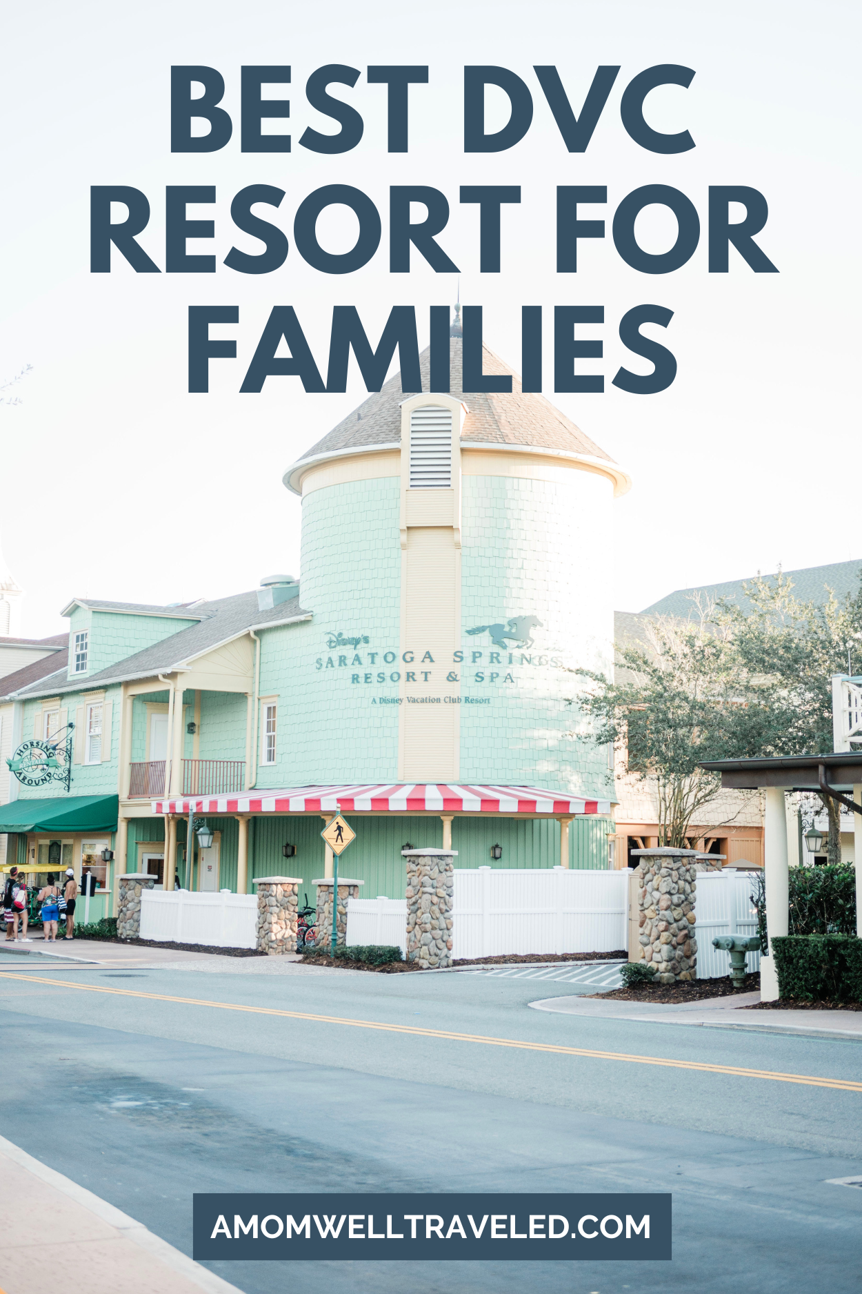 Best DVC resort for families in Orlando--Saratoga Springs Resort and Spa